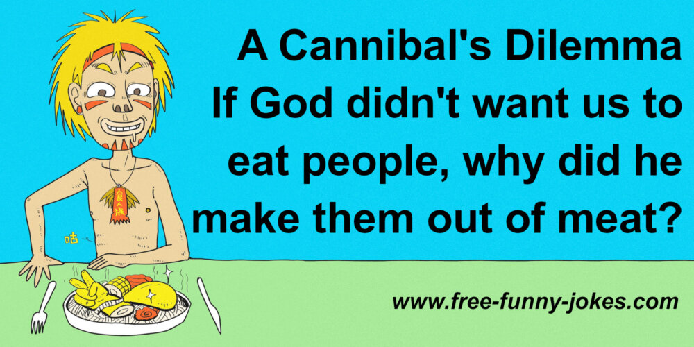Best Cannibal Jokes