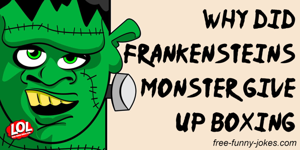 Frankenstein Jokes